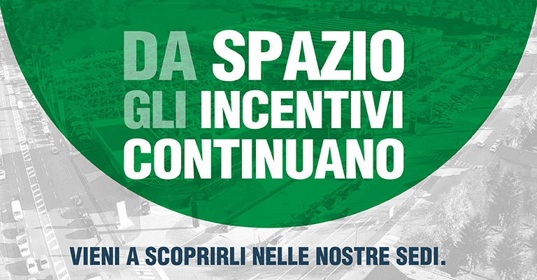 Da Spazio gli incentivi continuano